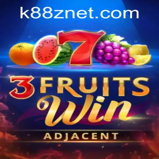 Mastering 3FruitsWin: A Comprehensive Guide to the K88Z NET Sensation